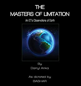 The Masters of Limitation: An ET's Observations of Earth