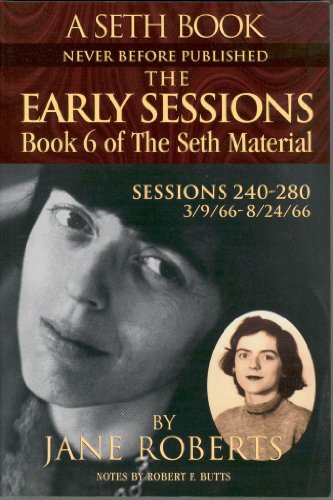 The Early Sessions: Book 6 of The Seth Material